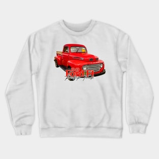 1949 Ford F1 Pickup Truck Crewneck Sweatshirt